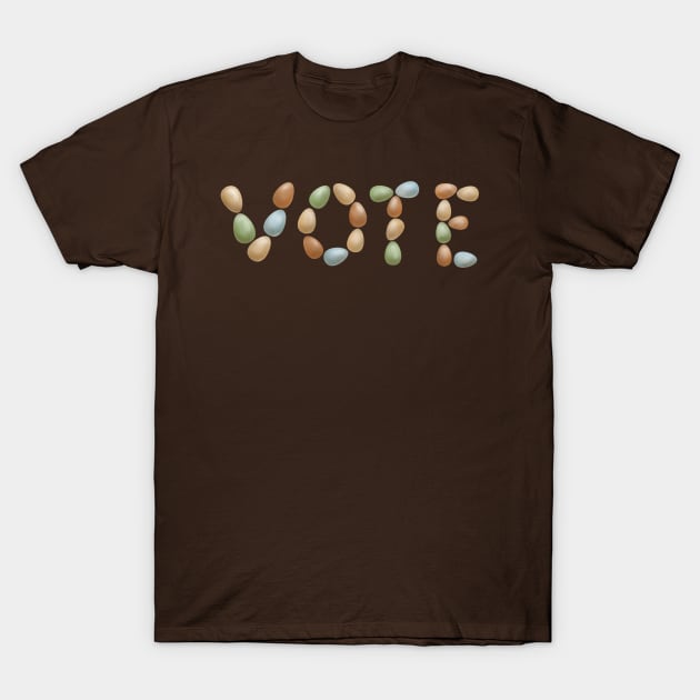 Vote! (Multi-colored Eggs) T-Shirt by Star Sandwich